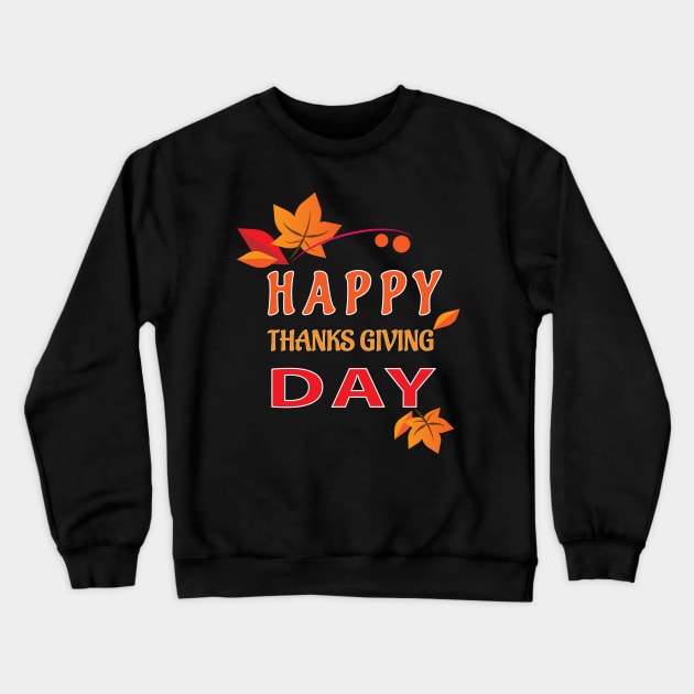 Happy thanks giving day Crewneck Sweatshirt by ADD T-Shirt